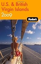 Fodor's U.S. and British Virgin Islands 2009 (Fodor's Gold Guides)