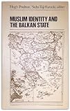 Muslim identity and the Balkan State