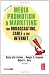 Media Promotion & Marketing for Broadcasting, Cable & the Internet, Fifth Edition