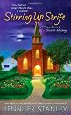 Stirring Up Strife: A Hope Street Church Mystery (Hope Street Church Mysteries) (9780312376857)