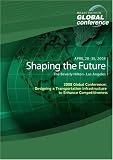 2008 Global Conference: Designing a Transportation Infrastructure to Enhance Competitiveness