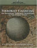 Terrorist Financing: On Deterring Terrorist Operations in the U.S.