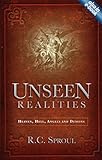 Unseen realities : heaven, hell, angels and demons
