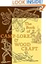 The Book of Camp-Lore and Woodcraft (American Boy's Handy Book)