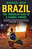Brazil : the troubled rise of a global power