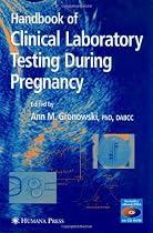 Handbook of Clinical Laboratory Testing During Pregnancy