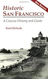 Historic San Francisco: A Concise History and Guide