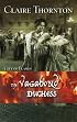 The Vagabond Duchess (Harlequin Historical Series)