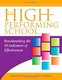The High-Performing School: Benchmarking the 10 Indicators of Effectiveness
