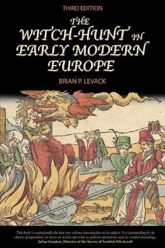 The Witch-Hunt in Early Modern Europe 3rd (third) Edition by Levack, Brian [2006]