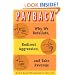 Payback: Why We Retaliate, Redirect Aggression, and Take Revenge