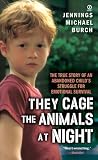 They Cage The Animals At Night (Turtleback School & Library Binding Edition)