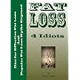 Fat Loss 4 Idiot: Diet for Effective Fat Loss and Popular Fat Loss Myths Exposed