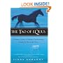 The Tao of Equus: A Woman's Journey of Healing and Transformation through the Way of the Horse