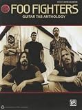 Foo Fighters -- Guitar TAB Anthology: Guitar TAB (Authentic Guitar-Tab)