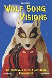 Wolf Song Visions: The Earthwalk of L&ecirc;la and K&aacute;hla Remembered Second Edition