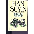 Click here to buy  Birdless Summer (China : Autobiography, History, Book 3)  by Han Suyin.