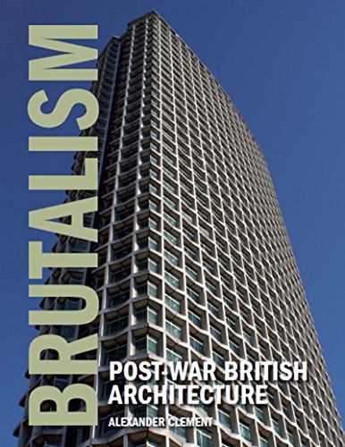 Brutalism: Post-war British Architecture