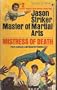 MISTRESS OF DEATH - A Jason Striker Master of Martial Arts Adventure #2