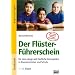 Der Fl�ster-F�hrerschein - f�r eine ruhige und friedliche Atmosph�re in Klassenzimmer und Schule (1.-4. Klasse)