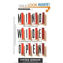 Mind Wide Open: Your Brain and the Neuroscience of Everyday Life