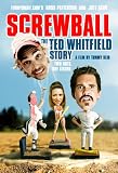 Screwball: The Ted Whitfield Story