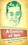 A Century of Spin: How Public Relations Became the Cutting Edge of Corporate Power