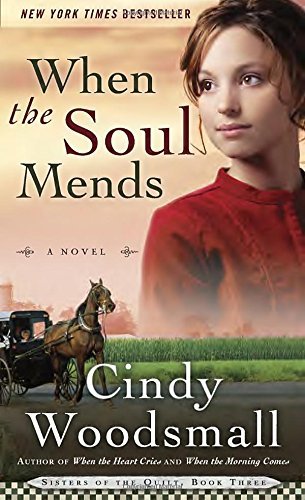 When the Soul Mends (Sisters of the Quilt Series)