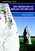 The Prehistory of Britain and Ireland (Cambridge World Archaeology)