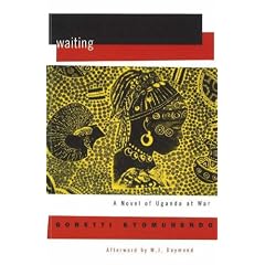 Waiting: A Novel of Uganda at War (Women Writing Africa Series)