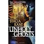 Unholy Ghosts by Stacia Kane