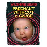 Pregnant Without A Cause