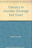 Classics in murder
