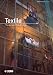 Textile Volume 5 Issue 1: The Journal of Cloth and Culture (Textile)