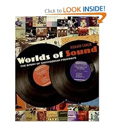 Worlds of Sound: The Story of Smithsonian Folkways