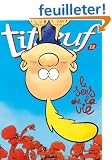 Titeuf, Tome 12 : Le Sens de la Vie