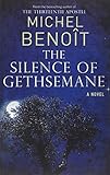 The silence of Gethsemane