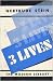 Three Lives: Stories of The Good Anna, Melanctha and The Gentle Lena
