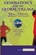 Generation Y for the global village: 250 ways to volunteer locally and internationally