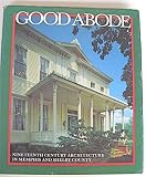 Good Abode: 19th Century Architecture in Memphis and Shelby County, Tennessee