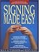 Signing Made Easy by Rod R. Butterworth