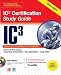 Internet Core and Computing IC3 Certification Global Standard 3 Study Guide (Certific...