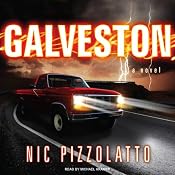 Galveston: A Novel | [Nic Pizzolatto]