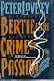 Bertie & the Crime of Passion
