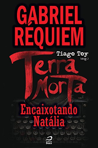 Terra Morta - Encaixotando Natália (Contos do Dragão) (Portuguese Edition)
