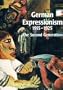 German Expressionism, 1915-1925: The Second Generation
