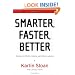 Smarter, Faster, Better: Strategies for Effective, Enduring, and Fulfilled Leadership