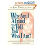Why Am I Afraid to Tell You Who I Am? Insights into Personal Growth