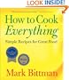 How To Cook Everything: Simple Recipes for Great Food