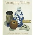 Arranging Things: A Rhetoric of Object Placement